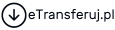 eTransferuj.pl - transfer w wielu serwisach, najtaniej!